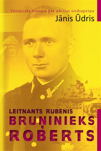 Leitnants Rubenis. Bruņinieks Roberts