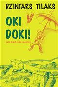 Oki doki! jeb Kad mēs augām