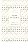 Visam ir nozīme. Esejas par garīgo izaugsmi