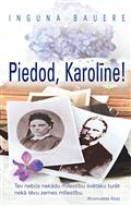 Piedod, Karolīne!