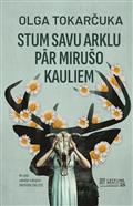 Stum savu arklu pār mirušo kauliem