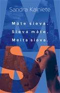 Māte sieva. Sieva māte. Meita sieva