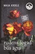 Rudens šogad būs agrs