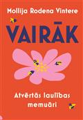 Vairāk. Atvērtās laulības memuāri