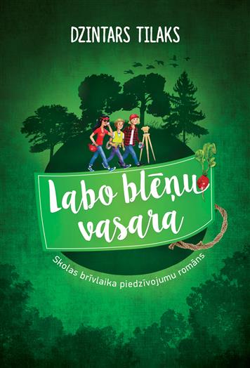 Labo blēņu vasara