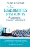Arī labas mammas drīkst kļūdīties jeb Kāpēc teorija ne vienmēr strādā praksē