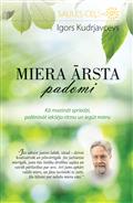 Miera ārsta padomi. Kā mazināt spriedzi, palēnināt iekšējo ritmu un iegūt mieru