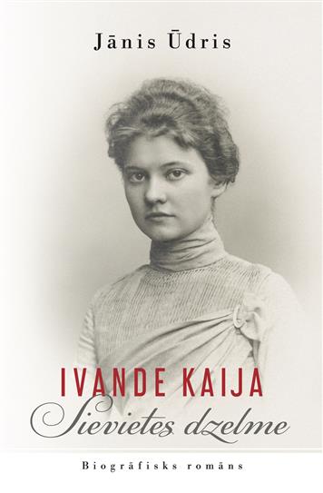 Ivande Kaija. Sievietes dzelme