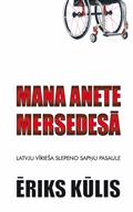 Mana Anete mersedesā