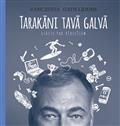 Tarakāni tavā galvā. Stāsti par vīriešiem