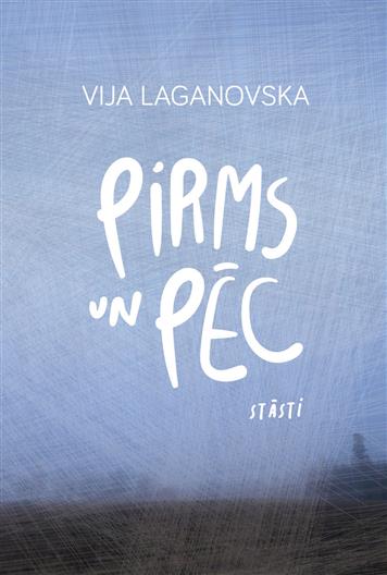 Pirms un pēc. Stāsti