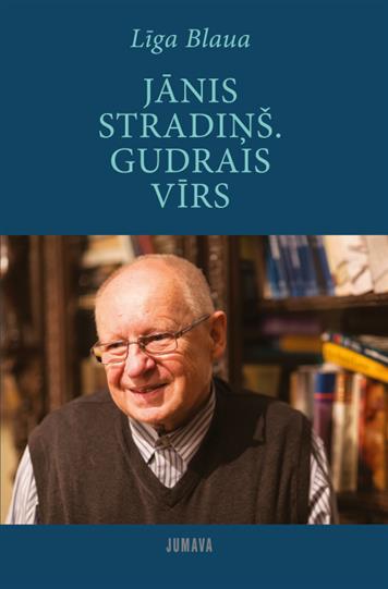 Jānis Stradiņš. Gudrais vīrs