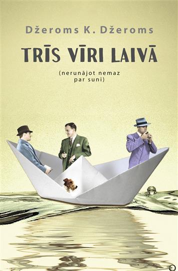 Trīs vīri laivā (nerunājot nemaz par suni)