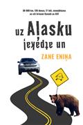 Uz Aļasku un atpakaļ