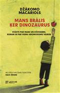 Mans brālis ķer dinozaurus