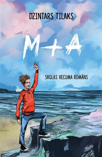 M+A. Skolas vecuma romāns