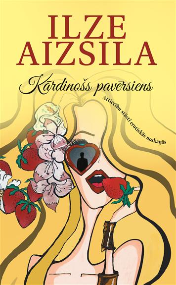 Kārdinošs pavērsiens. Attiecību stāsti erotiskās noskaņās